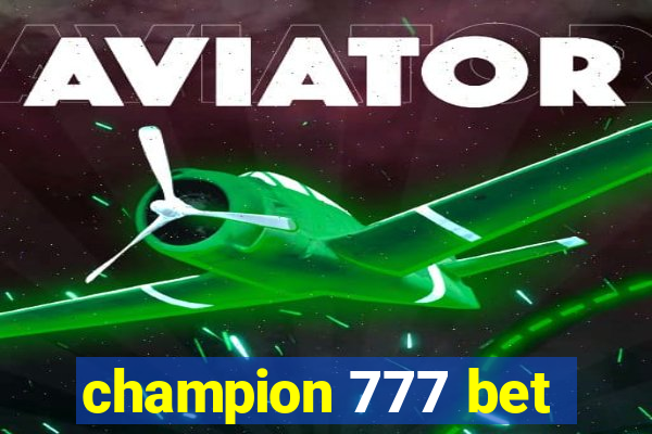 champion 777 bet